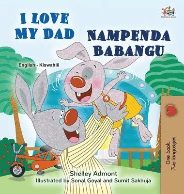 Shelley Admont, Kidkiddos Books - I Love My Dad (English Swahili Bilingual Children's Book), Inbunden. Tillgänglighet: Lägg i varukorg