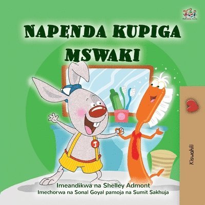 Shelley Admont, Kidkiddos Books - I Love to Brush My Teeth (Swahili Children's Book), Häftad