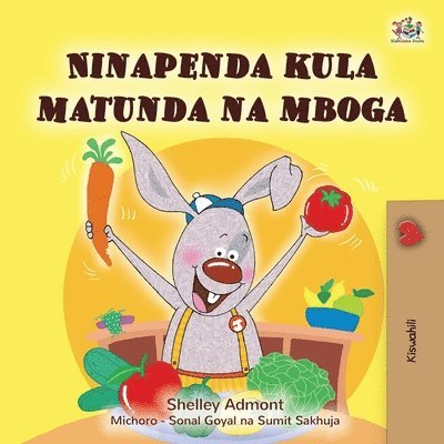 Shelley Admont, Kidkiddos Books - I Love to Eat Fruits and Vegetables (Swahili Book for Kids), Häftad