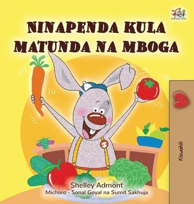 Shelley Admont, Kidkiddos Books - I Love to Eat Fruits and Vegetables (Swahili Book for Kids), Inbunden