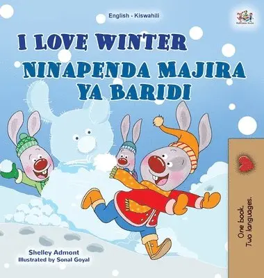 Shelley Admont, Kidkiddos Books - I Love Winter (English Swahili Bilingual Children's Book), Inbunden. Tillgänglighet: Lägg i varukorg