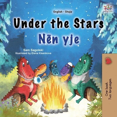 Sam Sagolski, Kidkiddos Books - Under the Stars (English Albanian Bilingual Kids Book), Häftad