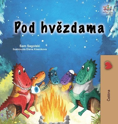 Sam Sagolski, Kidkiddos Books - Under the Stars (Czech Children's Book), Inbunden