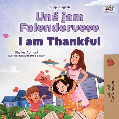Shelley Admont, Kidkiddos Books - I am Thankful (Albanian English Bilingual Children's Book), Häftad