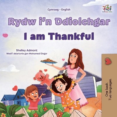Shelley Admont, Kidkiddos Books - I am Thankful (Welsh English Bilingual Children's Book), Häftad