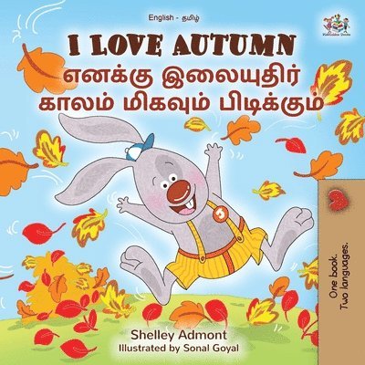 Shelley Admont, Kidkiddos Books - I Love Autumn (English Tamil Bilingual Children's Book), Häftad