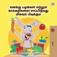 Shelley Admont, Kidkiddos Books - I Love to Eat Fruits and Vegetables (Tamil Book for Kids), Häftad