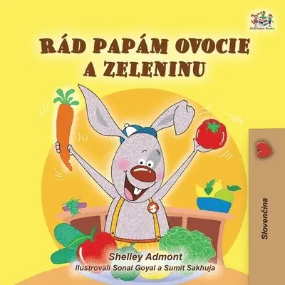 Shelley Admont, Kidkiddos Books - I Love to Eat Fruits and Vegetables (Slovak Book for Kids), Häftad. Tillgänglighet: Lägg i varukorg