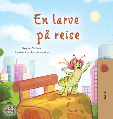 Rayne Coshav, Kidkiddos Books - The Traveling Caterpillar (Norwegian Kids' Book), Inbunden