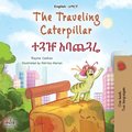 The Traveling Caterpillar (English Amharic Bilingual Book for Kids)