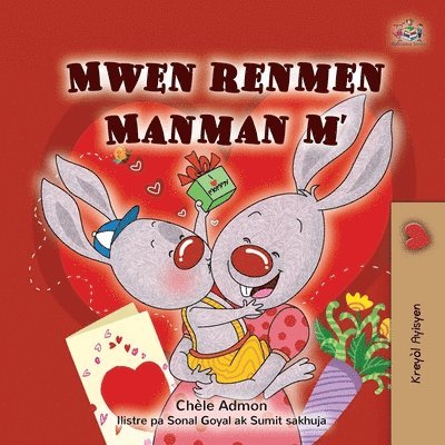 Shelley Admont, Kidkiddos Books - I Love My Mom (Haitian Creole Children's Book), Häftad
