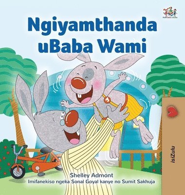 Shelley Admont, Kidkiddos Books - I Love My Dad (Zulu Edition), Inbunden