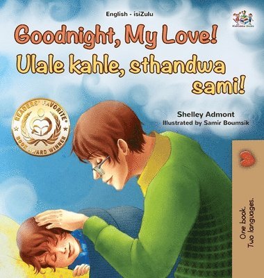 Shelley Admont, Kidkiddos Books - Goodnight, My Love! (English Zulu Bilingual Children's Book), Inbunden