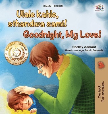 Shelley Admont, Kidkiddos Books - Goodnight, My Love! (Zulu English Bilingual Children's Book), Inbunden