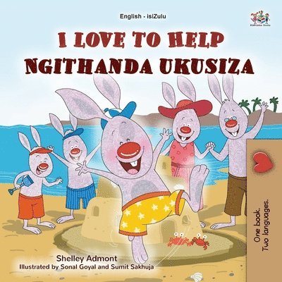 Shelley Admont, Kidkiddos Books - I Love to Help (English Zulu Bilingual Children's Book), Häftad