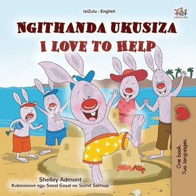Shelley Admont, Kidkiddos Books - I Love to Help (Zulu English Bilingual Children's Book), Häftad