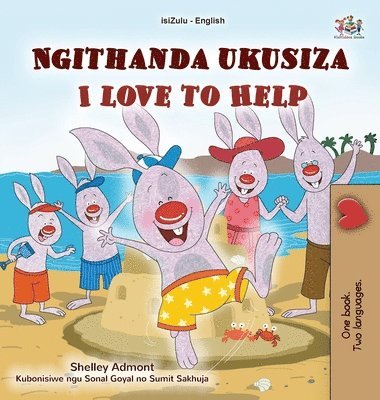 Shelley Admont, Kidkiddos Books - I Love to Help (Zulu English Bilingual Children's Book), Inbunden