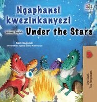 Sam Sagolski, Kidkiddos Books - Under the Stars (Zulu English Bilingual Kids Book), Inbunden