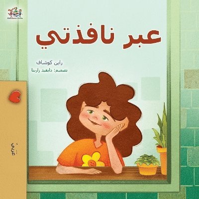 Rayne Coshav, Kidkiddos Books - From My Window (Arabic Kids Book), Häftad