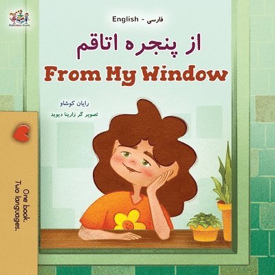 Rayne Coshav, Kidkiddos Books - From My Window (Farsi English Bilingual Kids Book), Häftad