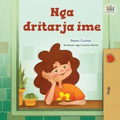 Rayne Coshav, Kidkiddos Books - From My Window (Albanian Kids Book), Häftad