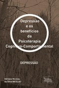 DepressÃ£o e os benefÃ¿cios da Psicoterapia Cognitivo-Comportamental