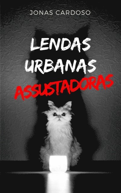 Lendas Urbanas Assustadoras