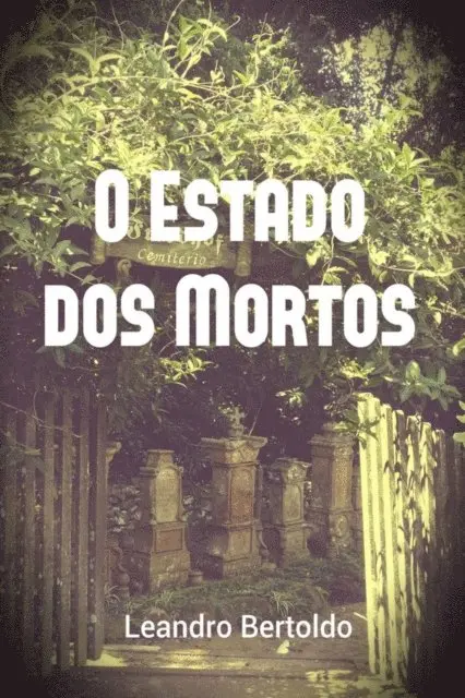 Leandro Bertoldo - O Estado dos Mortos, E-bok. Tillgänglighet: Lägg i varukorg