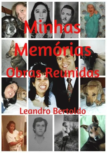 Leandro Bertoldo - Minhas Memórias - Obras Reunidas, E-bok. Tillgänglighet: Lägg i varukorg