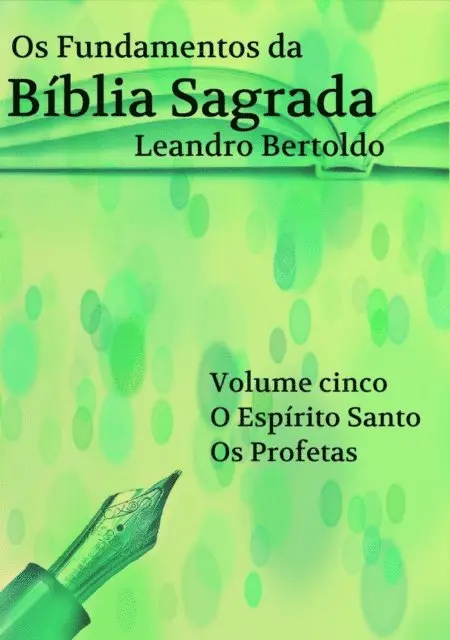 Leandro Bertoldo - Os Fundamentos da Bíblia Sagrada - Volume V, E-bok. Tillgänglighet: Lägg i varukorg