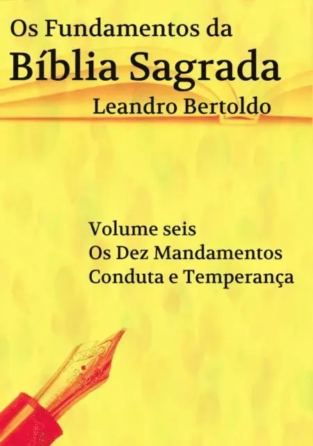 Leandro Bertoldo - Os Fundamentos da Bíblia Sagrada - Volume VI, E-bok. Tillgänglighet: Lägg i varukorg