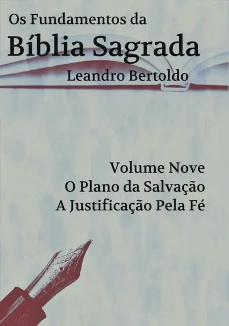 Leandro Bertoldo - Os Fundamentos da Bíblia Sagrada - VOLUME NOVE, E-bok. Tillgänglighet: Lägg i varukorg