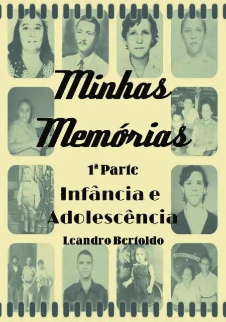 Leandro Bertoldo - Minhas Memórias - 1ª Parte, E-bok. Tillgänglighet: Lägg i varukorg