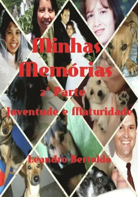 Leandro Bertoldo - Minhas Memórias - 2ª Parte, E-bok. Tillgänglighet: Lägg i varukorg