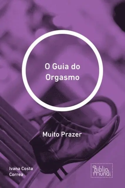 Ivana Costa Correa - O Guia do Orgasmo, E-bok. Tillgänglighet: Lägg i varukorg