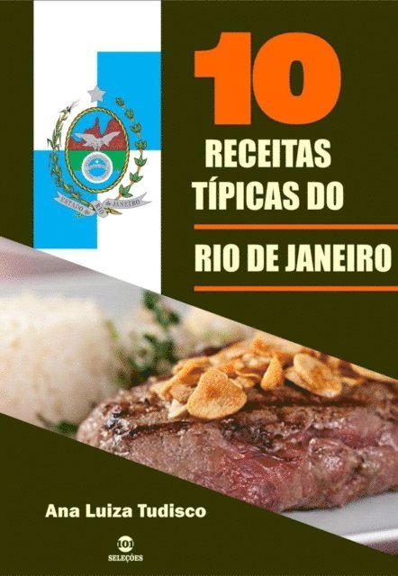 Ana Luiza Tudisco - 10 Receitas típicas do Rio de Janeiro, E-bok. Tillgänglighet: Lägg i varukorg