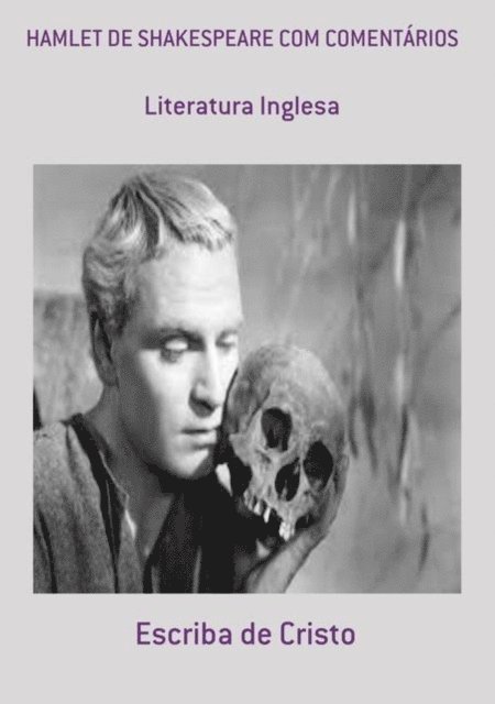 Valdemir Mota de Menezes - HAMLET DE SHAKESPEARE COM COMENTÁRIOS, E-bok