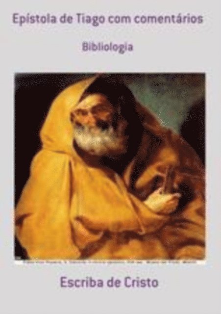 Escriba de Cristo - EPÍSTOLA DE TIAGO COM COMENTÁRIOS, E-bok
