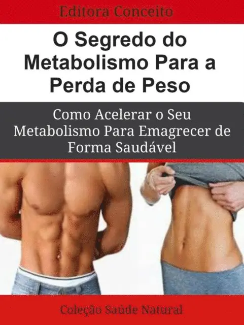 Editora Conceito - O Segredo do Metabolismo Para a Perda de Peso, E-bok. Tillgänglighet: Lägg i varukorg