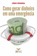 Como gerar dinheiro em uma emergencia