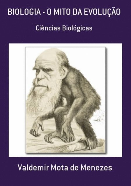 Escriba de Cristo - BIOLOGIA - O MITO DA EVOLUÇÃO, E-bok