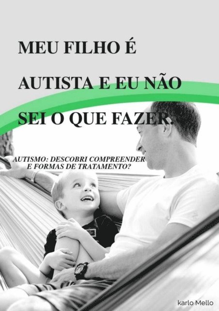 Karllo MELLO - Meu filho é autista e eu não sei o que fazer., E-bok. Tillgänglighet: Lägg i varukorg