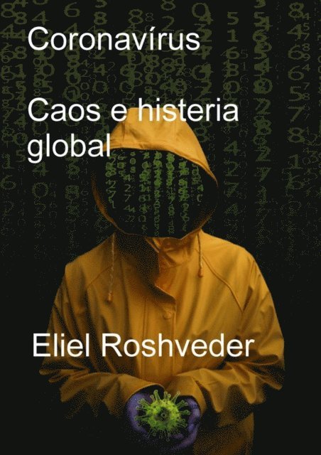 Eliel Roshveder - Coronavírus Caos e histeria global, E-bok. Tillgänglighet: Lägg i varukorg