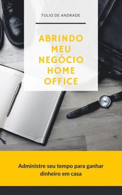 Max Editorial - Abrindo meu negócio home office, E-bok