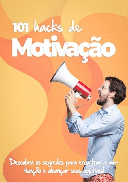 Tiago Silva - 101 Hacks de Motivação, E-bok