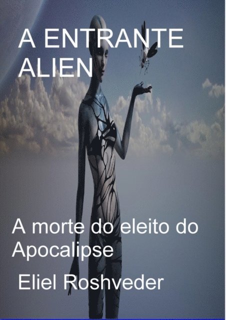 Eliel Roshveder - A Entrante Alien, E-bok. Tillgänglighet: Lägg i varukorg