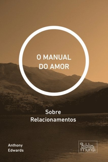 Anthony Edwards - MANUAL DO AMOR, E-bok