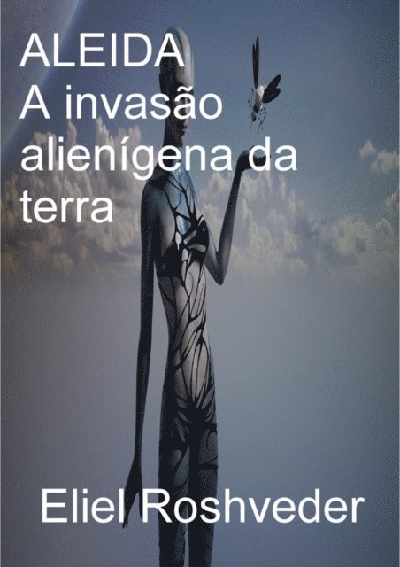 Eliel Roshveder - ALEIDA A invasão alienígena da terra, E-bok. Tillgänglighet: Lägg i varukorg