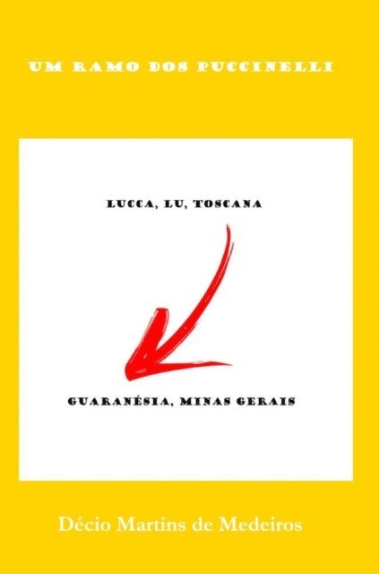 Decio Martins de Medeiros - Um Ramo dos Puccinelli, E-bok. Tillgänglighet: Lägg i varukorg
