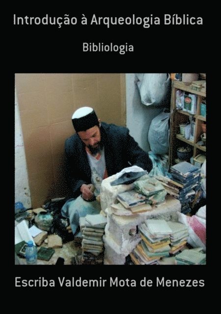 Escriba de Cristo - INTRODUÇÃO À ARQUEOLOGIA BÍBLICA, E-bok